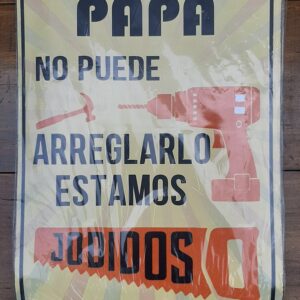 SI PAPÁ NO PUEDE ARREGLARLO... 33X22