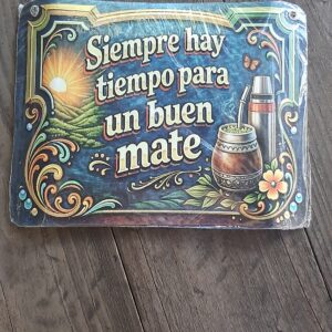SIEMPRE HAY TIEMPO PARA UN BUEN MATE